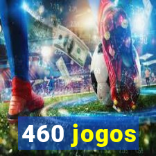 460 jogos